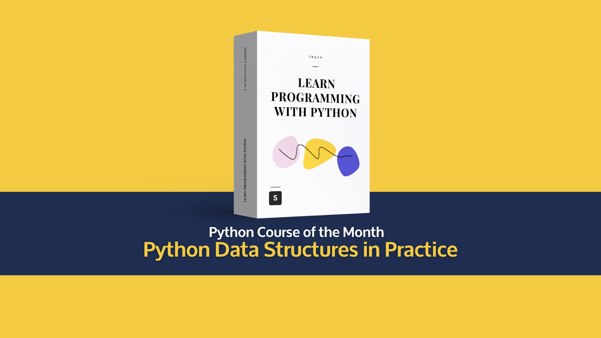 Course Of The Month – Python Data Structures In Practice | LearnPython.com